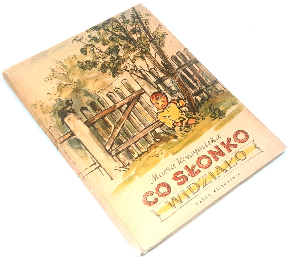 KONOPNICKA- CO SŁONKO WIDZIAŁO Wybór wierszy