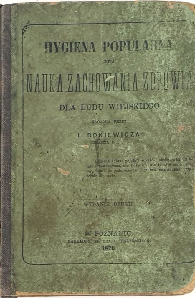 BOKIEWICZ- HYGIENA POPULARNA czyli NAUKA ZACHOWANIA ZDROWIA DLA LUDU WIEJSKIEGO 1870