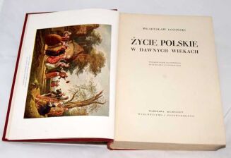 ŁOZIŃSKI- ŻYCIE POLSKIE W DAWNYCH WIEKACH wyd. 1934r. ILUSTRACJE OPRAWA - 5