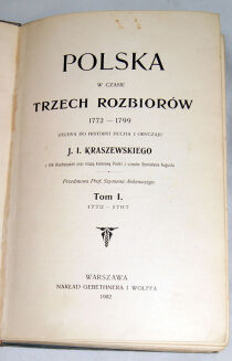 KRASZEWSKI- POLSKA W CZASIE TRZECH ROZBIORÓW t.1 wyd. 1902 - 3