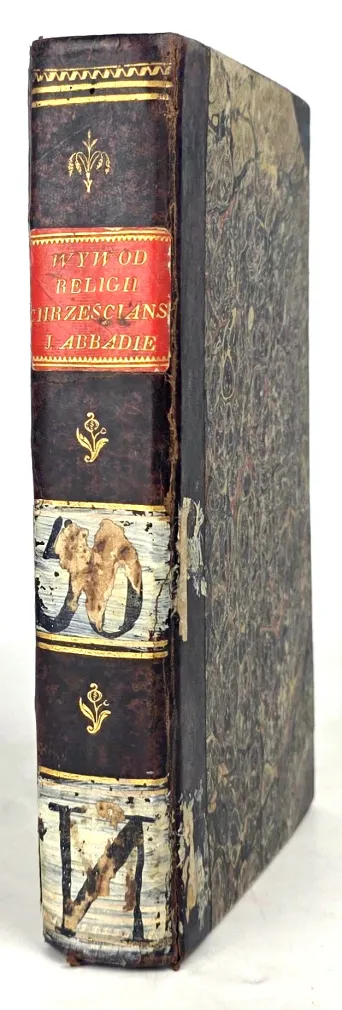 ABBADIE- WYWOD PRAWDY RELIGII CHRZEŚCIAŃSKIEY Wzięty na rozwagę rozumu 1818
