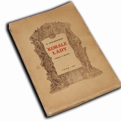 LEWANDOWSKI- KORALE ŁADY Poemat o miłości wyd. Lwów 1932r. ilustr.