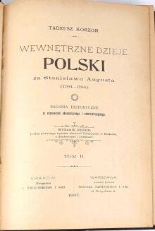 KORZON- WEWNETRZNE DZIEJE POLSKI ZA ST. AUGUSTA wyd. 1897r. t. I-VI [komplet] półskórek - 13