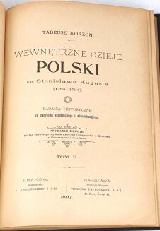 KORZON- WEWNETRZNE DZIEJE POLSKI ZA ST. AUGUSTA wyd. 1897r. t. I-VI [komplet] półskórek - 26
