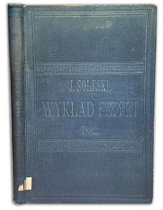 SOLESKI- WYKŁAD Z FIZYKI wyd. 1892