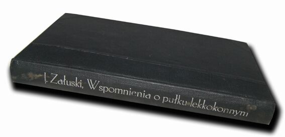 ZAŁUSKI- WSPOMNIENIA O PUŁKU LEKKOKONNYM GWARDYI NAPOLEONA I wyd.1865r.
