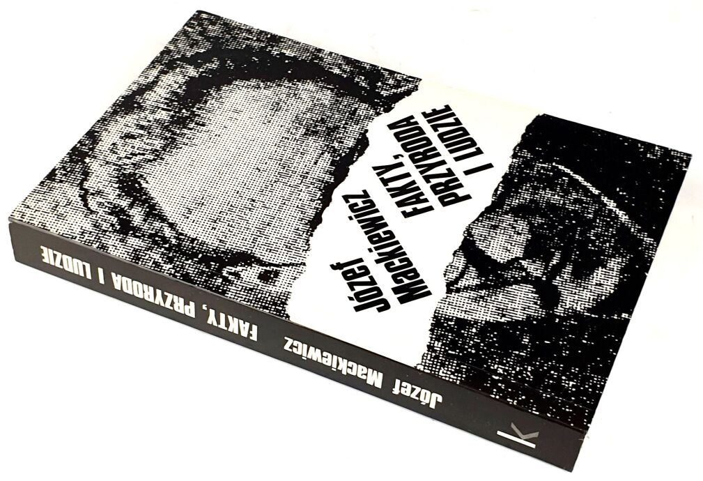 MACKIEWICZ - FAKTY, PRZYRODA I LUDZIE. Wyd.1, Londyn 1984