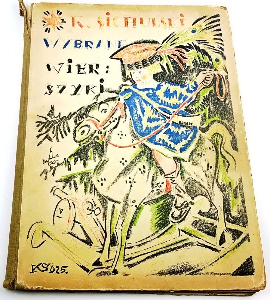 SICHULSKI - MOIM DZIECIOM WYBRANE WIERSZYKI. AUTOLITOGRAFIE