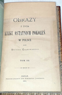 FALKOWSKI - OBRAZY Z ŻYCIA KILKU OSTATNICH POKOLEŃ W POLSCE. t.1-5 [komplet w 5 wol.] skóra Napoleon - 13