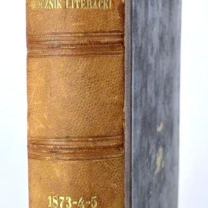 CZARNOWSKI - WARSZAWSKI ROCZNIK LITERACKI POŚWIĘCONY LITERATURZE, OŚWIACIE, BIBLJOGRAFJI I KSIĘGARSTWU T.3-5 [w 1 wol.], 1873-5. Dwa całostronicowe portrety drzeworytowe: Samuel Orgelbrand i Adam Zawadzki, Wilno.