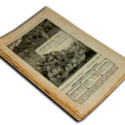 OGRODNICTWO Rocznik 1908r. red. BRZEZIŃSKI ilustracje