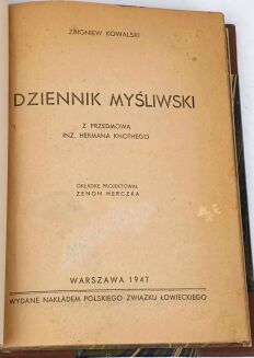 KOWALSKI- DZIENNIK MYSLIWSKI wyd.1947r., oprawa luksusowy półskórek - 4