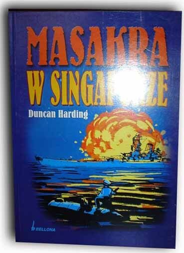 HARDING - MASAKRA W SINGAPURZE