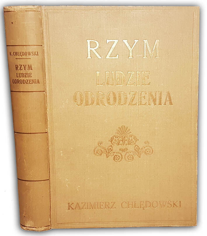 CHŁĘDOWSKI - RZYM. LUDZIE ODRODZENIA 