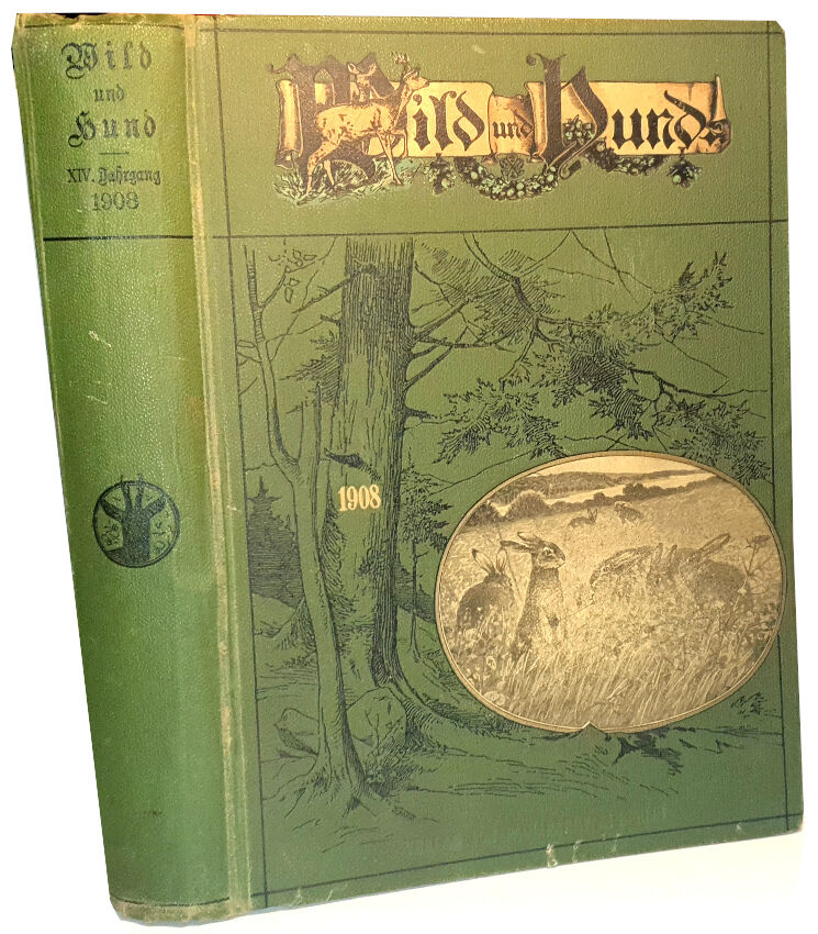 WILD UND HUND. Illustrierte Jagdzeitung 14. Jahrgang. 1908