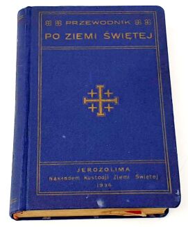 PRZEWODNIK PO ZIEMI ŚWIETEJ 1934r. - 2