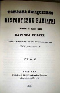 ŚWIĘCKI- HISTORYCZNE PAMIĄTKI wyd. 1859r. TOM I-II. REPRINT - 3