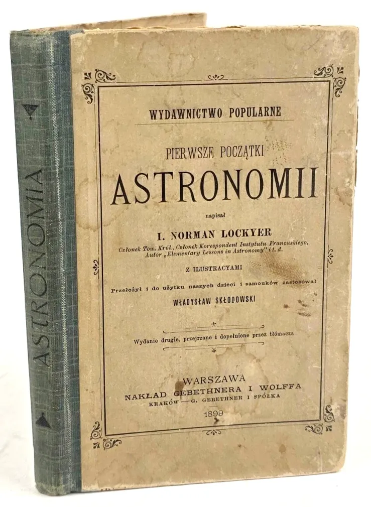 LOCKYER Joseph Norman -  PIERWSZE POCZĄTKI ASTRONOMII