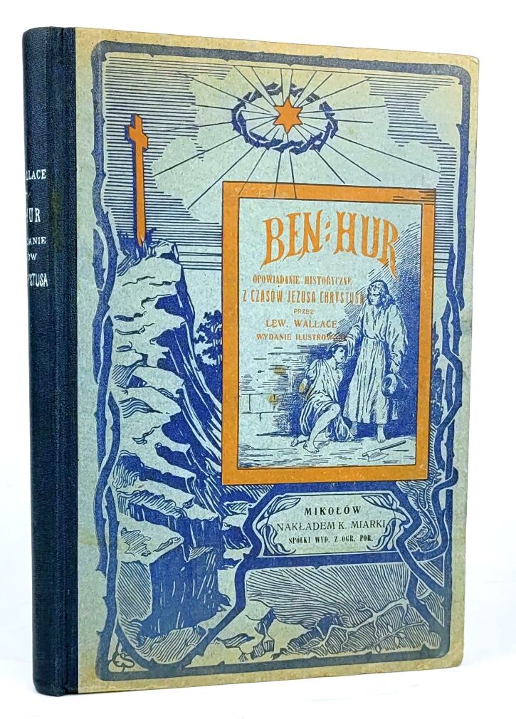 WALLACE- BEN HUR. Wyd. ilustrowane 1901