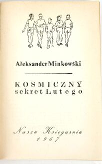MINKOWSKI- KOSMICZNY SEKRET LUTEGO 1967 Klub siedmiu przygód - 4