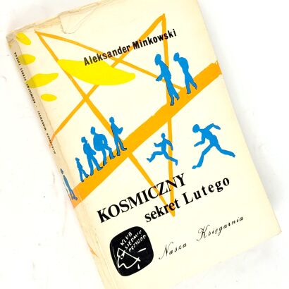 MINKOWSKI- KOSMICZNY SEKRET LUTEGO 1967 Klub siedmiu przygód