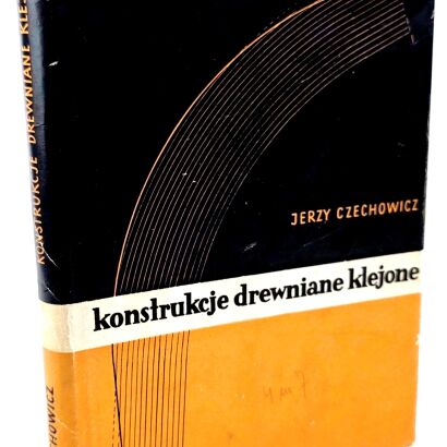 CZECHOWICZ- KONSTRUKCJE DREWNIANE KLEJONE