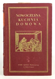 NOWOCZESNA KUCHNIA DOMOWA wyd.1932r. - 2