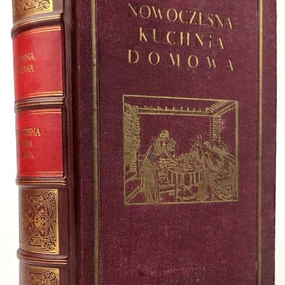 NOWOCZESNA KUCHNIA DOMOWA wyd.1932r.