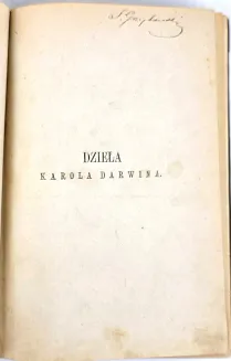 DARWIN- O POWSTAWANIU GATUNKÓW wyd.1, 1884-5r. półskórek z epoki. Z księgozbioru Józefa Grzybowskiego - 3