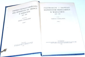 HANDELSMAN- INSTRUKCYE I DEPESZE REZYDENTÓW FRANCUSKICH W WARSZAWIE 1807-1813 T. 1-2 wyd. 1914 - 2