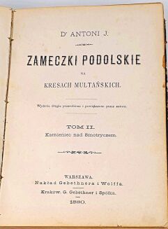 DR. ANTONI J. (ROLLE) - ZAMECZKI PODOLSKIE T. 1-3 wyd. 1880 - 5