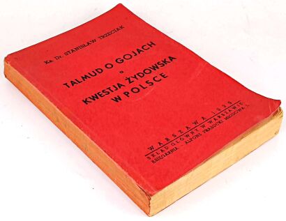 TRZECIAK- TALMUD O GOJACH A KWESTIA ŻYDOWSKA W POLSCE wyd.1939