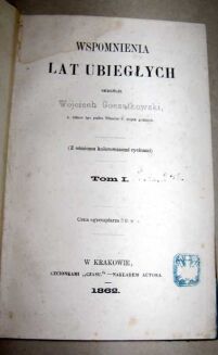 GOCZAŁKOWSKI- WSPOMNIENIA LAT UBIEGŁYCH wyd. 1862r. - 15 kolorowanych rycin - 5
