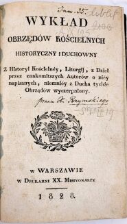 RZYMSKI – WYKŁAD OBRZĘDÓW KOŚCIELNYCH HISTORYCZNY I DUCHOWNY. 1828 - 2