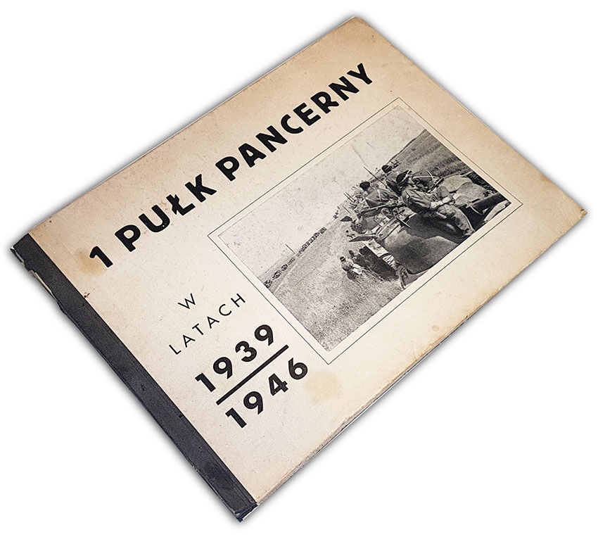 1 PUŁK PANCERNY W LATACH 1939-1946   