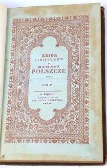 NIEMCEWICZ - ZBIÓR PAMIĘTNIKÓW HISTORYCZNYCH O DAWNEJ POLSZCZE 1838 t. 1-4. Niesygnowana oprawa Antoniego Oehla - 5