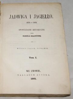 SZAJNOCHA - JADWIGA I JAGIEŁŁO 4T. [komplet] 1860r. - 3