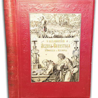 KEMPIS- O NAŚLADOWANIU JEZUSA CHRYSTUSA wyd. 1897