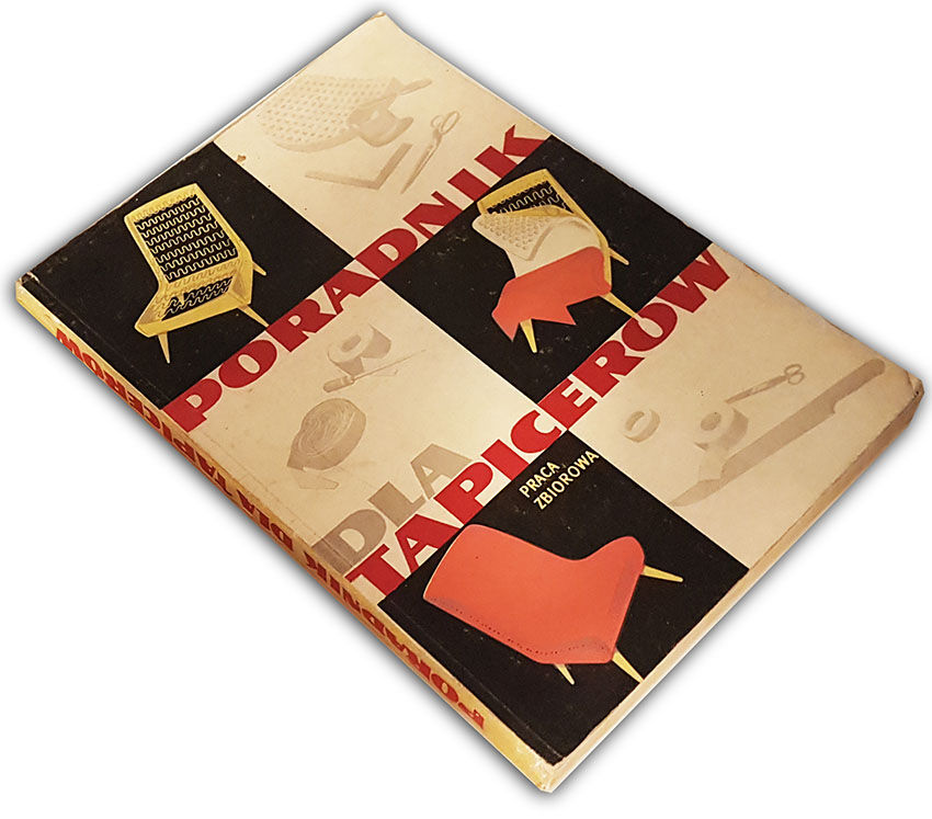 PORADNIK DLA TAPICERÓW renowacja mebli tapicertswo