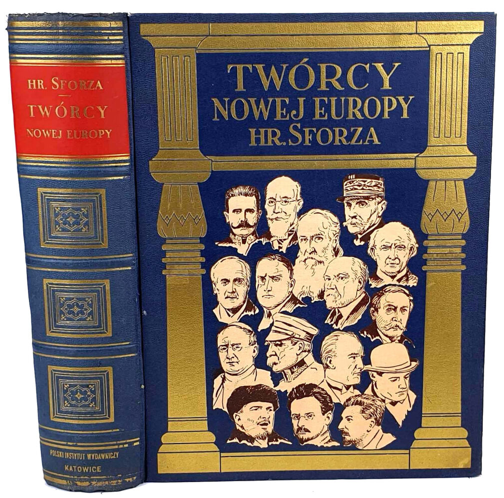 SFORZA- TWÓRCY NOWEJ EUROPY wyd. 1932r.