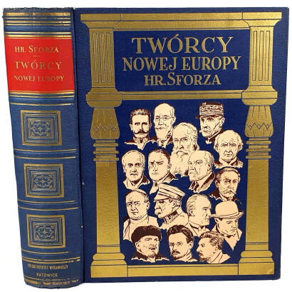 SFORZA- TWÓRCY NOWEJ EUROPY wyd. 1932r.