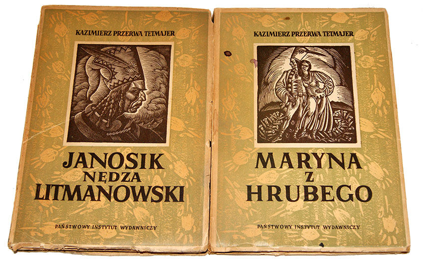 TETMAJER- LEGENDA TATR. MARYNA Z HRUBEGO. JANOSIK NĘDZA LITMANOWSKI. DRZEWORYTY SKOCZYLASA 