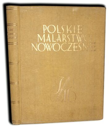 POLSKIE MALARSTWO NOWOCZESNE 50 reprodukcyj barwnych 1935r.
