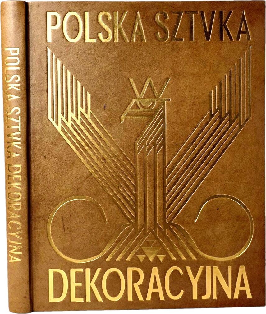 WARCHAŁOWSKI - POLSKA SZTUKA DEKORACYJNA. Art Deco