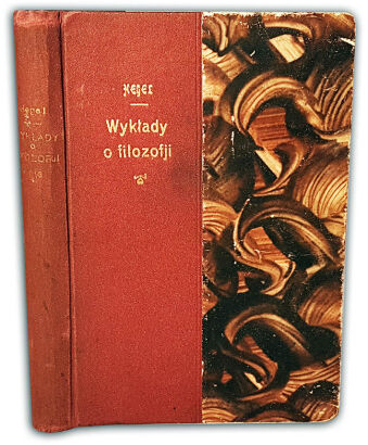 HEGEL- WYKŁADY O FILOZOFII wyd. 1 z 1919
