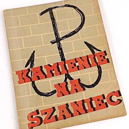 KAMIŃSKI - KAMIENIE NA SZANIEC wyd.1, druk konspiracyjny 1943