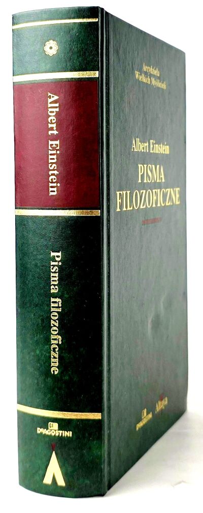 EINSTEIN ALBERT - PISMA FILOZOFICZNE Arcydzieła Wielkich Myślicieli