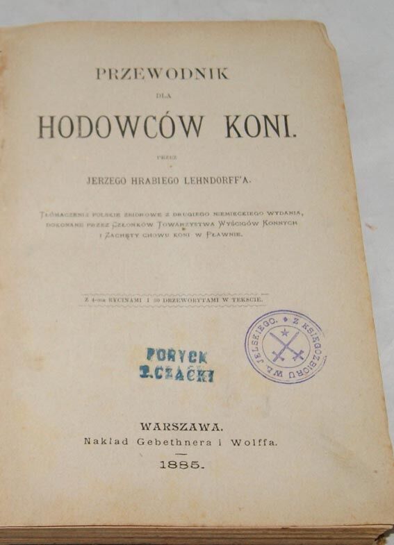 LEHNDORFF - PRZEWODNIK DLA  HODOWCÓW KONI wyd.1885r. drzeworyty