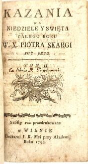 SKARGA - KAZANIA NA NIEDZIELE Y ŚWIĘTA CAŁEGO ROKU t. I-VI [komplet w 2 wol.] Wilno 1793 - 8