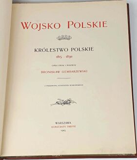 GEMBARZEWSKI- WOJSKO POLSKIE Księstwo Warszawskie 1807-1814; Królestwo Polskie 1815-1830 oprawa - 19